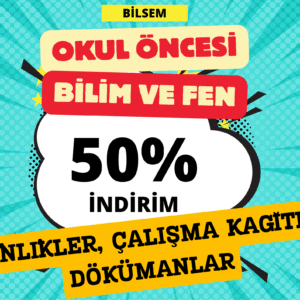 Okul Öncesi Bilim ve Fen – Etkinlikler, Çalışma Sayfaları ve Dokümanlar