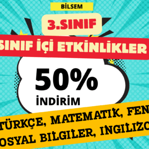 3. Sınıf Etkinlikleri – Türkçe, Matematik, Fen Bilimleri, Sosyal Bilgiler ve İngilizce (Sınıf İçi Uygulamalar)