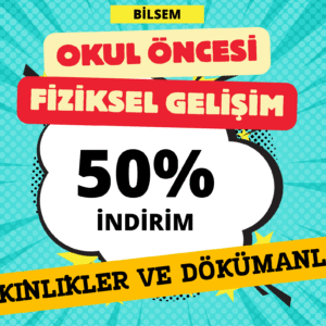 Okul Öncesi Fiziksel Gelişim – Etkinlikler ve Dokümanlar