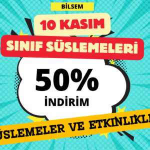 10 Kasım Sınıf Süslemeleri ve Sınıf İçi Etkinlikleri – Atatürk’ü Anma