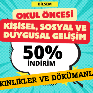 Okul Öncesi Kişisel, Sosyal ve Duygusal Gelişim – Etkinlikler ve Dokümanlar
